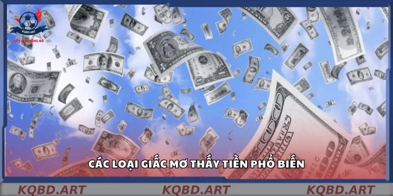 Một số loại giấc mơ thấy tiền phổ biến