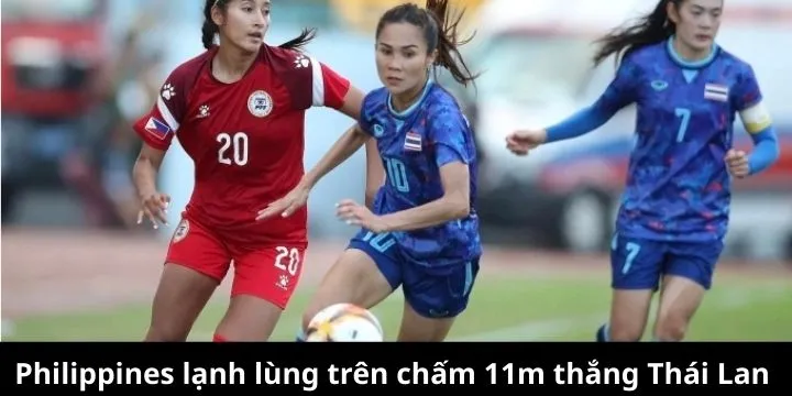 Bản lĩnh chấm 11m đưa Philippines đi tiếp, Thái Lan bị loại