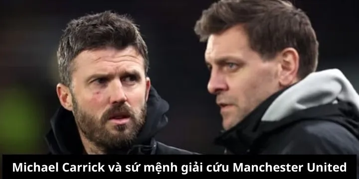 MU xác nhận Michael Carrick là tân HLV trưởng